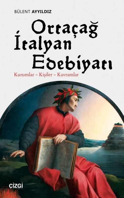 Ortaçağ İtalyan Edebiyatı & Kurumlar - Kişiler - Kavramlar