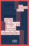 Ortadoğu&rsquo;yu Kuran İdeolojiler