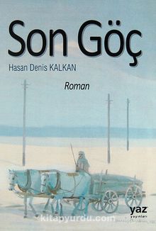 Son Göç - Hasan Denis Kalkan