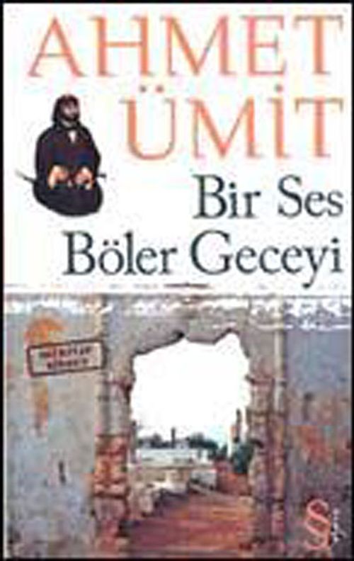 Bir Ses Böler Geceyi - Çıplak Ayaklıydı Gece (İki Kitap Birden)(Cep Boy)
