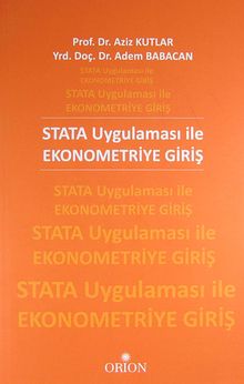 STATA Uygulaması ile Ekonometriye Giriş