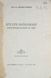 K&uuml;lt&uuml;r Değişmeleri (1-D-12) & Sosyal Psikoloji Bakımından Bir Tetkik