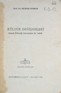 Kültür Değişmeleri (1-D-12) & Sosyal Psikoloji Bakımından Bir Tetkik