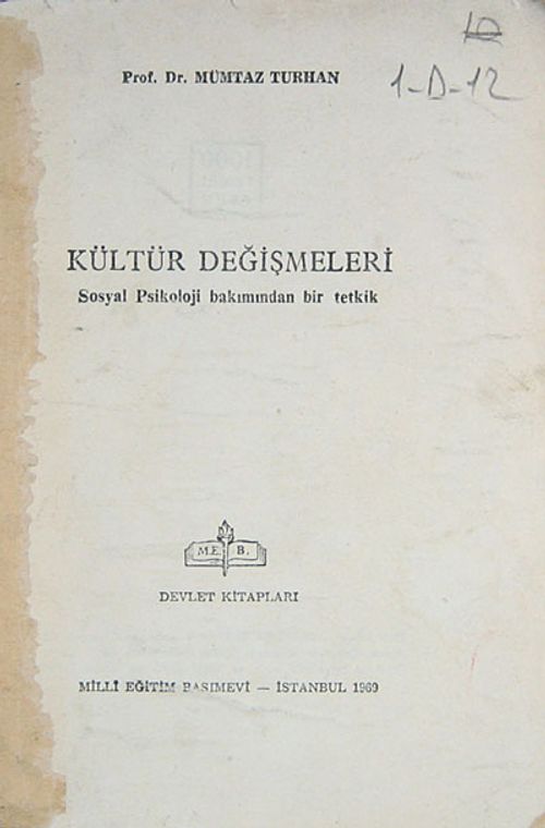 Kültür Değişmeleri (1-D-12) & Sosyal Psikoloji Bakımından Bir Tetkik
