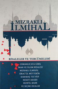Mızraklı İlmihal & Risaleler ve Tercümeleri