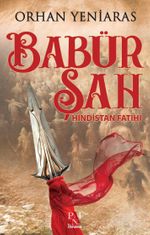 Babür Şah Hindistan Fatihi