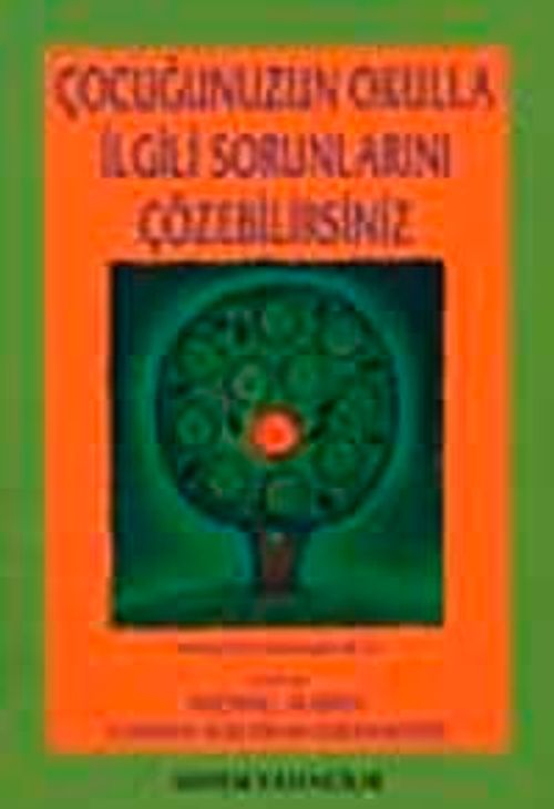 Çocuğunuzun Okulla İlgili Sorunlarını Çözebilirsiniz
