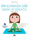 Bir Kurbağa Gibi Sakin ve Dikkatli - Aktivite Kitabı (&Uuml;cretsiz Meditasyon ve Yoga Cd'siyle Birlikte)