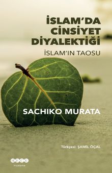 İslam'da Cinsiyet Diyalektiği İslam'ın Taosu