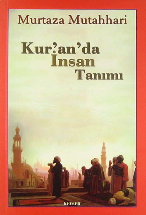 Kur'an'da İnsan Tanımı
