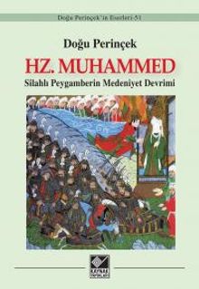 Hz. Muhammed & Silahlı Peygamberin Medeniyet Devrimi