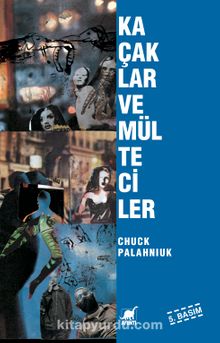 Kaçaklar ve Mülteciler - Chuck Palahniuk