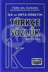 İlk ve Orta &Ouml;ğretim T&uuml;rk&ccedil;e S&ouml;zl&uuml;k
