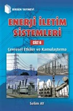 Enerji İletim Sistemleri Cilt 6 & Çevresel Etkiler ve Kamulaştırma