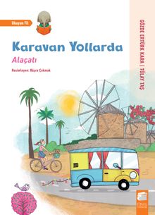 Karavan Yollarda / Alaçatı
