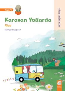 Karavan Yollarda / Rize - H. Gözde Ertürk Kara