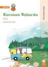 Karavan Yollarda / Rize