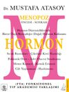 Hormon & Menopoz &Ouml;ncesi - Sonrası