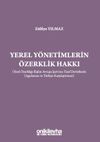 Yerel Y&ouml;netimlerin &Ouml;zerklik Hakkı