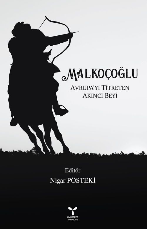 Malkoçoğlu & Avrupa'yı Titreten Akıncı Beyi