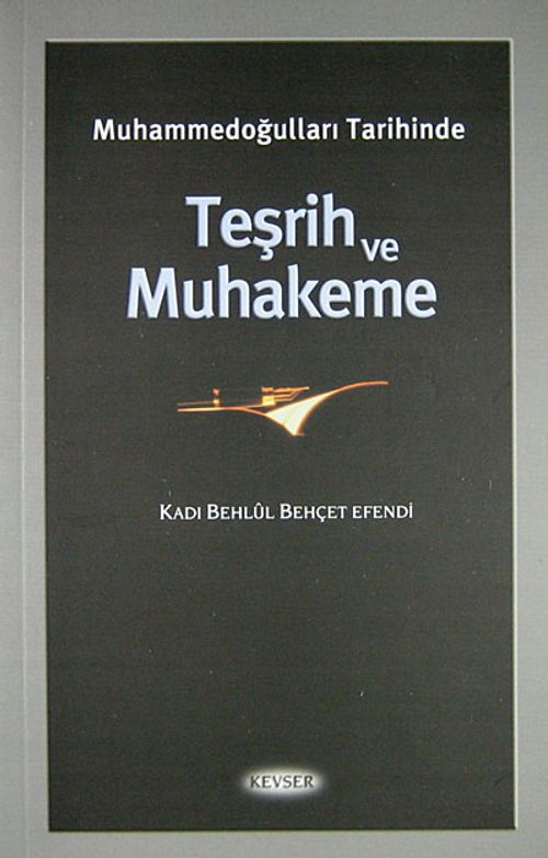 Muhammedoğulları Tarihinde Teşrih ve Muhakeme