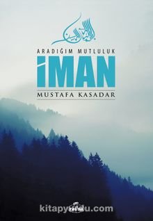 İman - Aradığım Mutluluk - Mustafa Kasadar