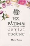 Hz. Fatıma'nın &Ccedil;eyizi ve D&uuml;ğ&uuml;n&uuml;