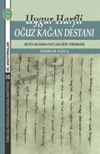 Uygur Harfli Oğuz Kağan Destanı & Metin-Aktarma-Notlar-Dizin-Tıpkıbasım