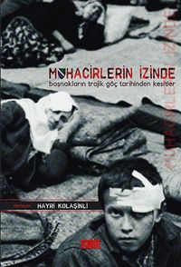Muhacirlerin İzinde & Boşnakların Trajik Göç Tarihinden Kesitler