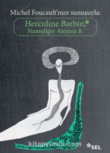 Herculine Barbin & Namidiğer Alexina B.