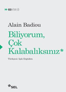 Biliyorum, Çok Kalabalıksınız