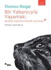 Bir Yabancıyla Yaşamak & Kediler &Uuml;zerine Felsefi Kırıntılar