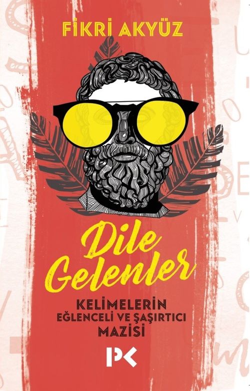 Dile Gelenler