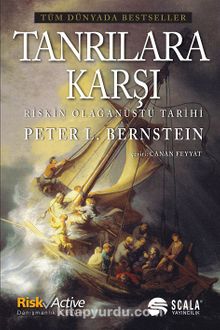 Tanrılara Karşı/Riskin Olağanüstü Tarihi - Peter L. Bernstein