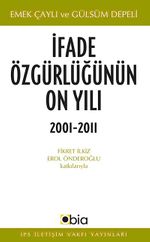 İfade Özgürlüğünün On Yılı 2001-2011