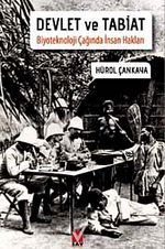 Devlet ve Tabiat & Biyoteknoloji Çağında İnsan Hakları