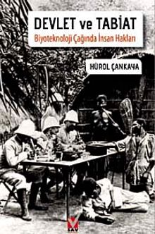 Devlet ve Tabiat & Biyoteknoloji Çağında İnsan Hakları