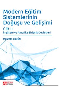 Modern Eğitim Sistemlerinin Doğuşu ve Gelişimi Cilt II