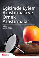 Eğitimde Eylem Araştırması ve Örnek Araştırmalar