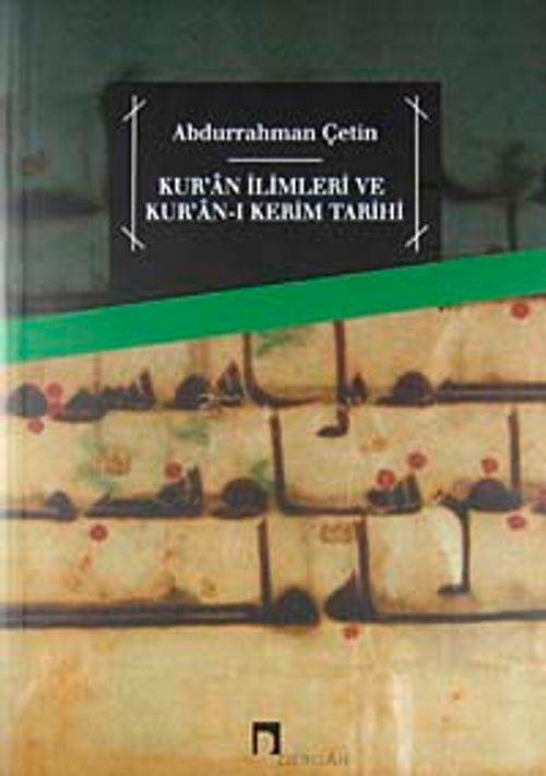 Kur'an İlimleri ve Kur'an-ı Kerim Tarihi