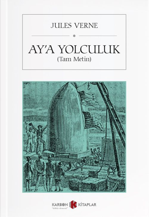 Ay'a Yolculuk (Tam Metin)