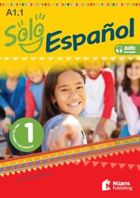Solo Espanol 1 (A1.1) Libro Del Alumno Y De Ejercicios +Audio Descargable