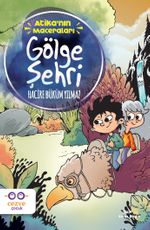 Atika'nın Maceraları & Gölge Şehri