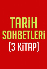 Tarih Sohbetleri (3 Kitap)