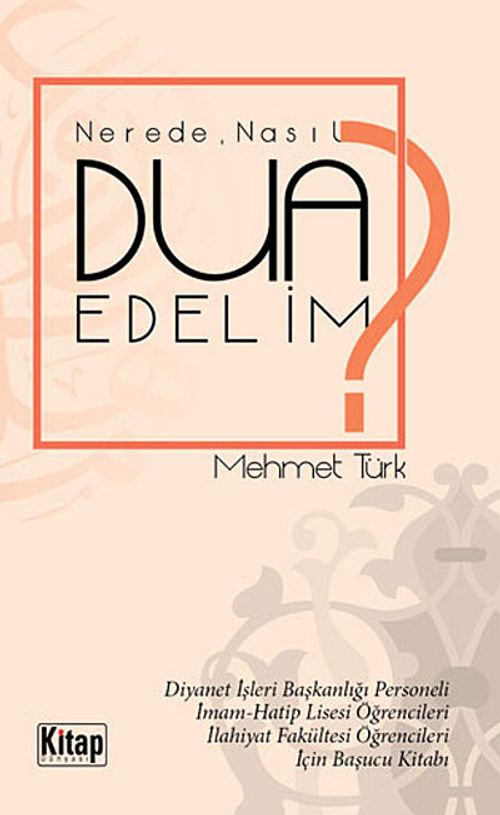 Nerede Nasıl Dua Edelim?