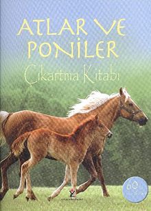 Atlar ve Poniler & Çıkartma Kitabı