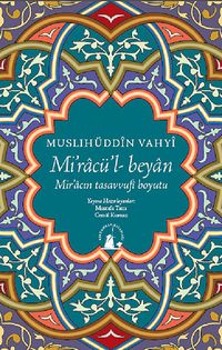 Miracü'l-Beyan & Mir'acın Tasavvufi Boyutu