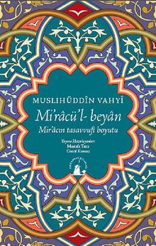 Miracü'l-Beyan & Mir'acın Tasavvufi Boyutu