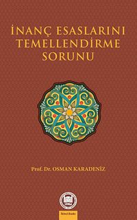 İnanç Esaslarını Temellendirme Sorunu