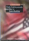 Türk Edebiyatında Amerika ve Amerikalılar (2-A-9)